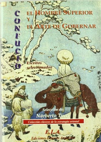 EL HOMBRE SUPERIOR Y EL ARTE DE GOBERNAR / ESCRITOS SELECCIONADOS