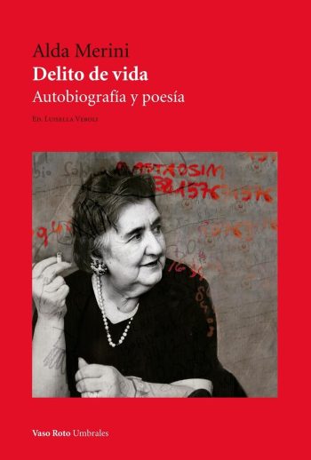 DELITO DE VIDA: AUTOBIOGRAFÍA Y POESÍA