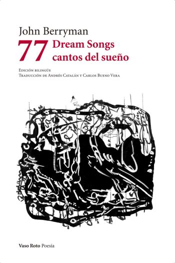 77 DREAM SONGS - CANTOS DEL SUEÑO
