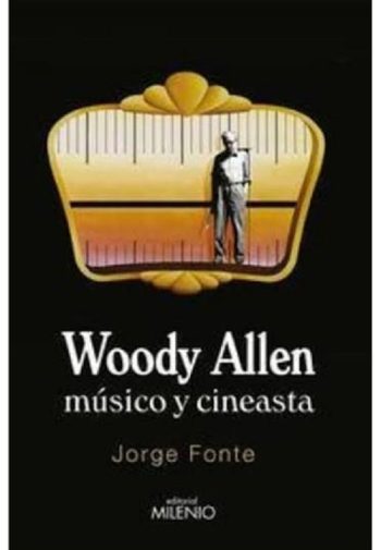 WOODY ALLEN, MÚSICO Y CINEASTA