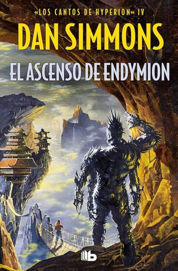 EL ASCENSO DE ENDYMION. LOS CANTOS DE HYPERION IV