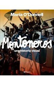 MONTONEROS - UNA HISTORIA VISUAL