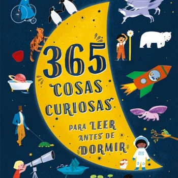 365 COSAS CURIOSAS PARA LEER ANTES DE DORMIR