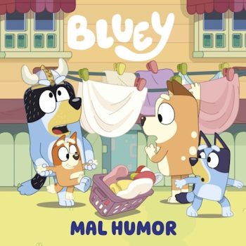 BLUEY - MAL HUMOR