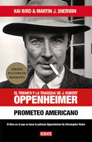 PROMETEO AMERICANO - El triunfo y la tragedia de J. Robert Oppenheimer (TB)