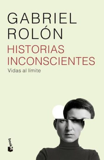 HISTORIAS INCONSCIENTES (VIDAS AL LÍMITE)