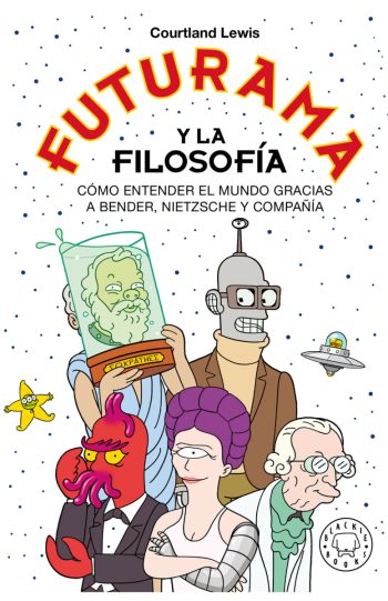 FUTURAMA Y LA FILOSOFÍA.