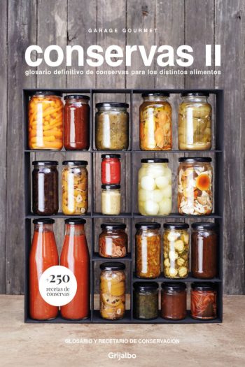 CONSERVAS II - Glosario definitivo de conservas para los distintos alimentos