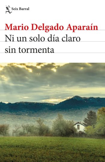 NI UN SOLO DIA CLARO SIN TORMENTA