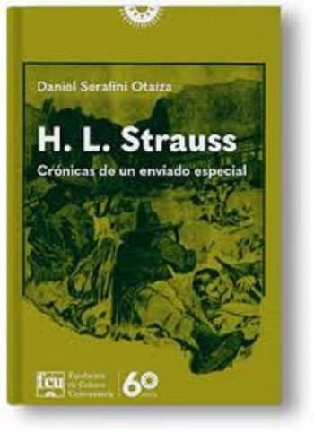 H. L. STRAUSS. CRÓNICAS DE UN ENVIADO ESPECIAL