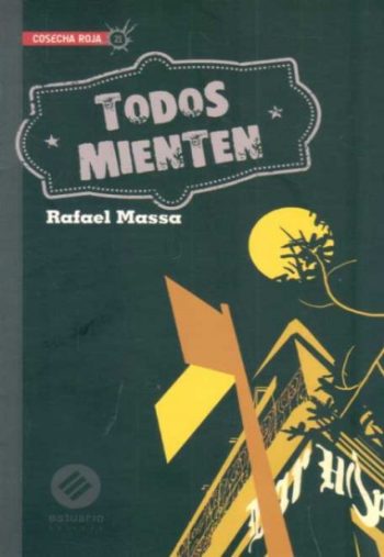 TODOS MIENTEN