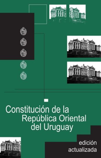 CONSTITUCION DE LA REPUBLICA ORIENTAL DEL URUGUAY