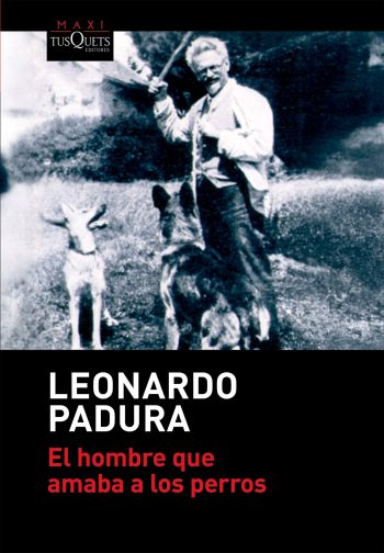 EL HOMBRE QUE AMABA A LOS PERROS