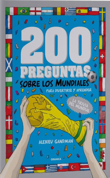 200 PREGUNTAS SOBRE LOS MUNDIALES