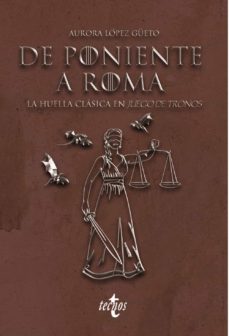 DE ROMA A PONIENTE: LA HUELLA CLASICA EN JUEGO DE TRONOS