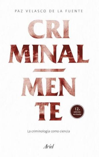 CRIMINALMENTE - LA CRIMINOLOGIA COMO CIENCIA