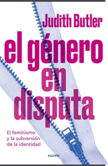 EL GENERO EN DISPUTA - El feminismo y la subversión de la identidad