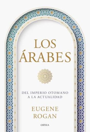 LOS ÁRABES: DEL IMPERIO OTOMANO A LA ACTUALIDAD