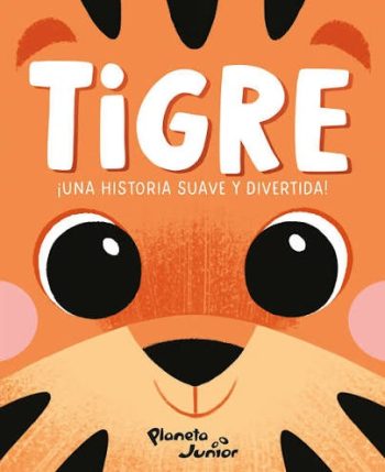 TIGRE - UNA HISTORIA SUAVE Y DIVERTIDA