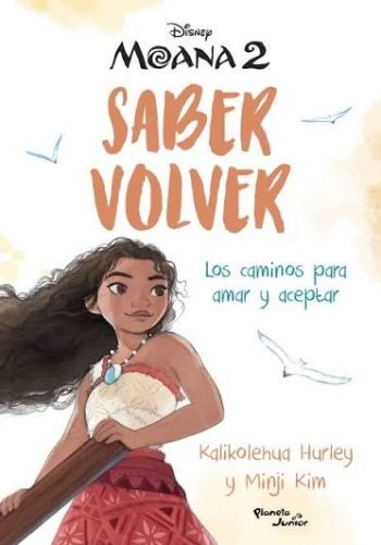MOANA 2 - SABER VOLVER - Los caminos para amar y aceptar