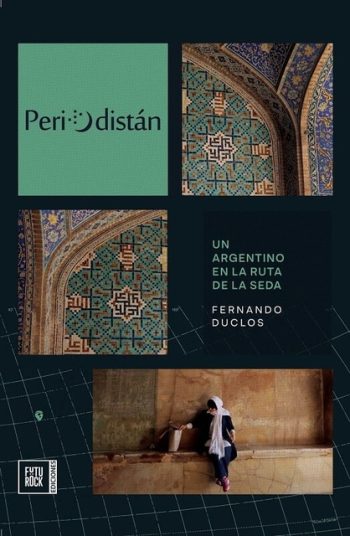 PERIODISTAN - Un argentino en la ruta de la seda
