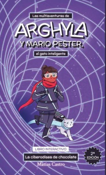 LAS MULTIAVENTURAS DE ARGHYLA Y MARIO PESTER 2 | EL GATO INTELIGENTE - LA CIBERODISEA DE CHOCOLATE