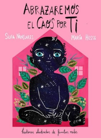 ABRAZAREMOS EL CAOS POR TI - Historias ilustradas de familias reales