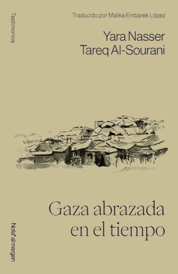 GAZA ABRAZADA EN EL TIEMPO