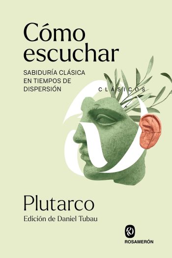 CÓMO ESCUCHAR: Sabiduría clásica en tiempos de dispersión