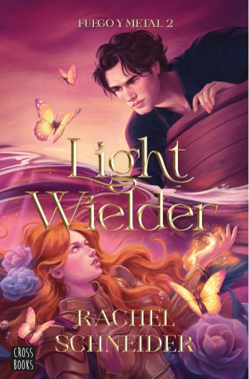FUEGO Y METAL 2: LIGHT WIELDER