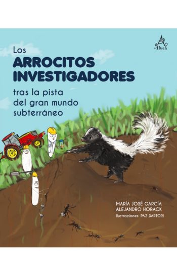 LOS ARROCITOS INVESTIGADORES - Tras la pista del gran mundo subterráneo