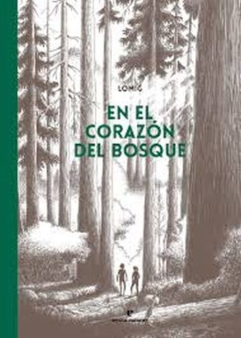 EN EL CORAZÓN DEL BOSQUE