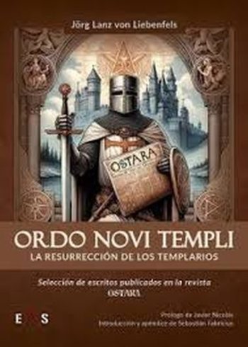 ORDO NOVI TEMPLI - LA RESURRECCIÓN DE LOS TEMPLARIOS