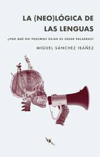 LA (NEO)LÓGICA DE LAS LENGUAS