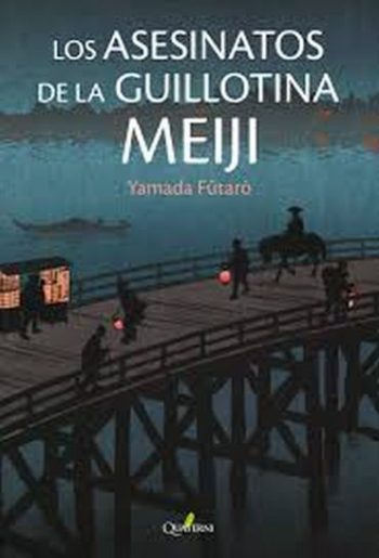 LOS ASESINATOS DE LA GUILLOTINA MEIJI