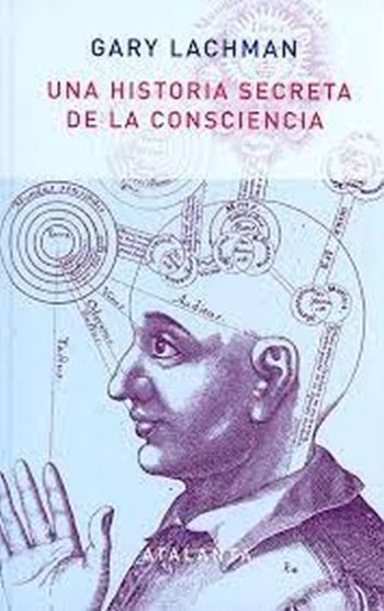 UNA HISTORIA SECRETA DE LA CONSCIENCIA
