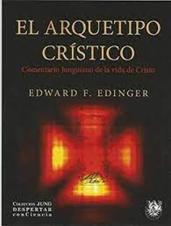 EL ARQUETIPO CRISTICO - Comentario junguiano sobre la vida de Cristo