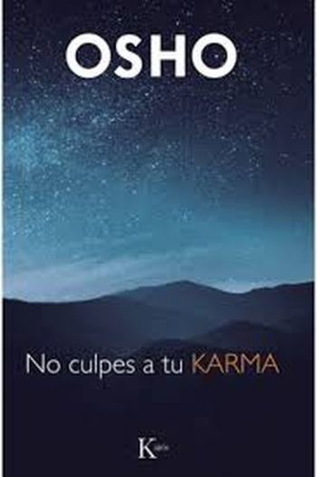 NO CULPES A TU KARMA