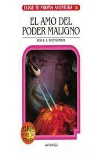 EL AMO DEL PODER MALIGNO - ELIGE TU PROPIA AVENTURA 20