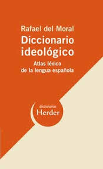 DICCIONARIO IDEOLÓGICO - ATLAS LÉXICO DE LA LENGUA ESPAÑOLA