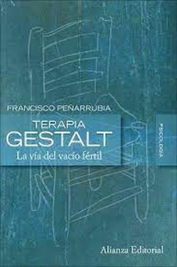TERAPIA GESTALT - La vía del vacío fértil