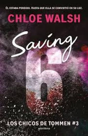 SAVING 6 - LOS CHICOS DE TOMMEN 3