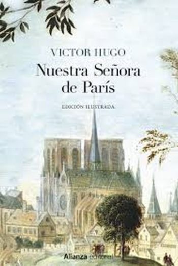 NUESTRA SEÑORA DE PARIS (Ed. ilustrada)