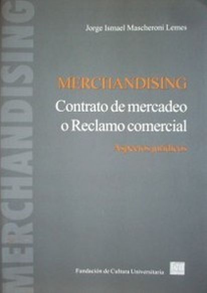 MERCHANDISING - CONTRATO DE MERCADO O RECLAMO COMERCIAL