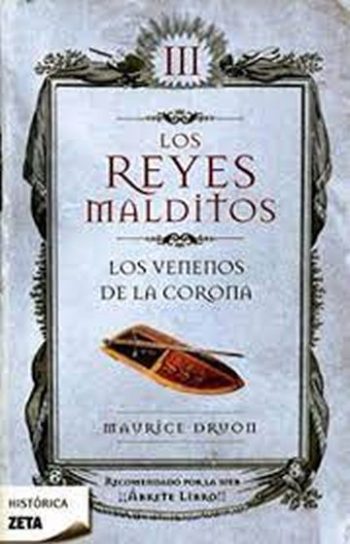 LOS REYES MALDITOS III. LOS VENENOS DE LA CORONA