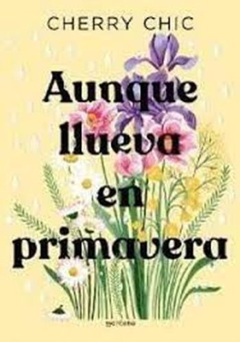 AUNQUE LLUEVA EN PRIMAVERA