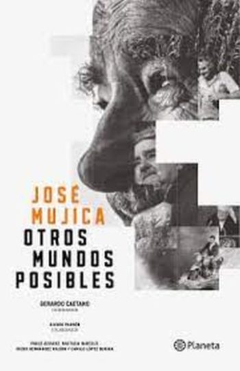 JOSE MUJICA - OTROS MUNDOS POSIBLES