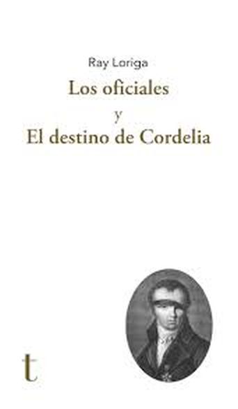 LOS OFICIALES / DESTINO DE CORDELIA