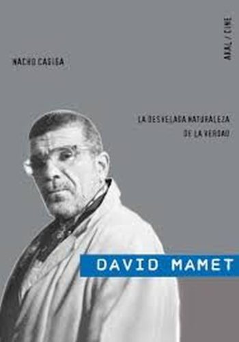 DAVID MAMET - LA DESVELADA NATURALEZA DE LA VERDAD