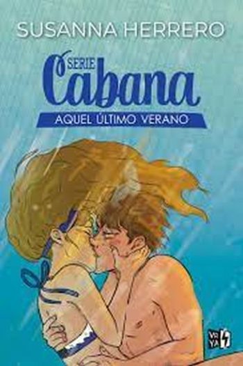 SERIE CABANA - AQUEL ULTIMO VERANO
